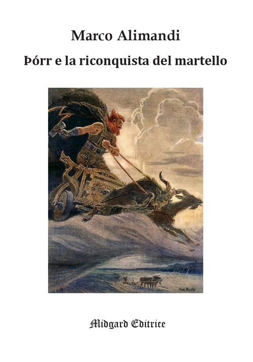 &THORN;&oacute;rr e la riconquista del martello. Traduzione e analisi filologica di due brani dell'Edda Poetica