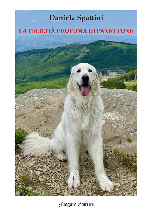 La felicit&agrave; profuma di panettone