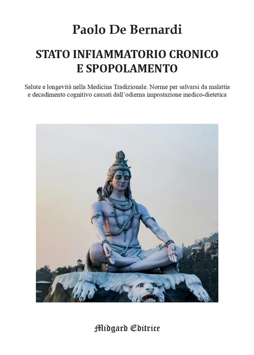 Stato infiammatorio cronico e spopolamento. Salute e longevità nella medicina tradizionale