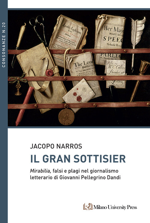Il Gran Sottisier. Mirabilia, falsi e plagi nel giornalismo letterario di Giovanni Pellegrino Dandi