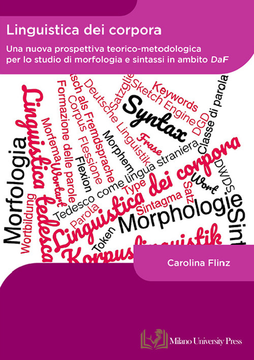 Linguistica dei corpora. Una nuova prospettiva teorico-metodologica per lo studio di morfologia e sintassi in ambito DaF