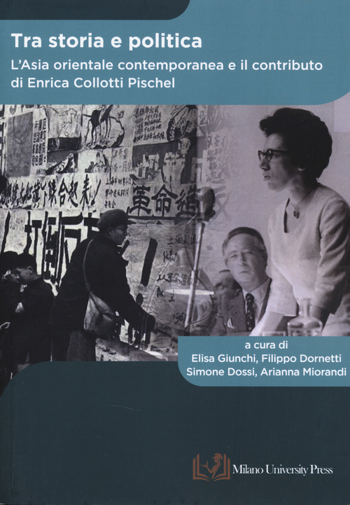 Tra storia e politica. L'Asia orientale contemporanea e il contributo di Enrica Collotti Pischel