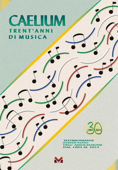 Caelium. Trent'anni di musica