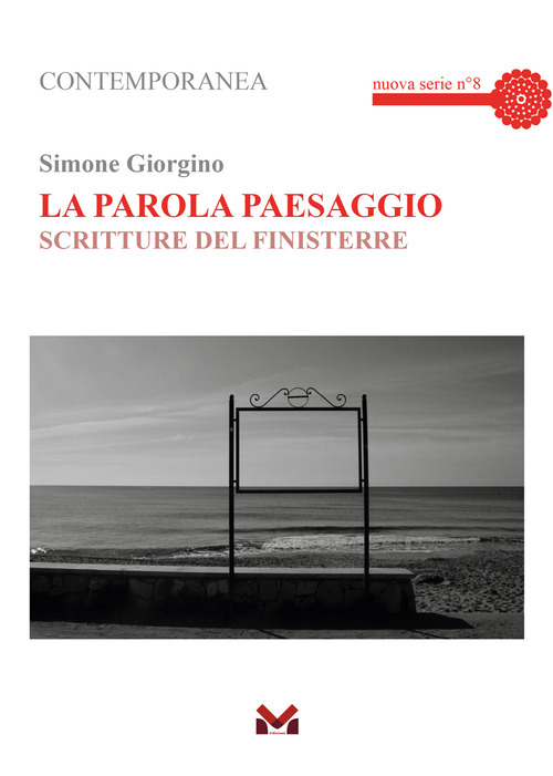 La parola paesaggio. Scritture del Finisterre