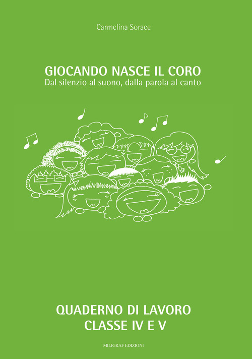 Giocando nasce il coro. Dal silenzio al suono, dalla parola al canto