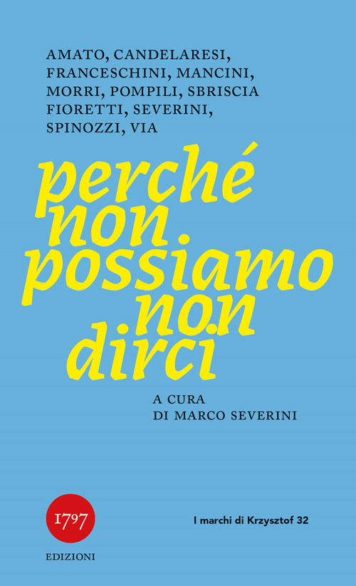 Perch&eacute; non possiamo non dirci