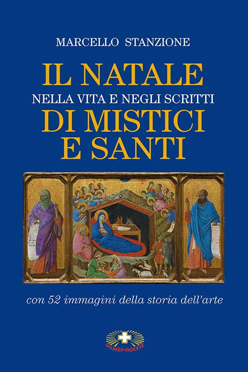 Il Natale nella vita e negli scritti di mistici e santi