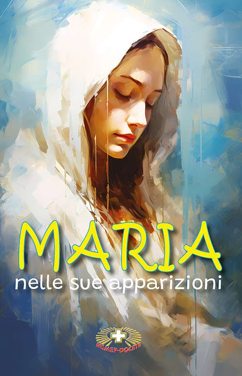 Maria nelle sue apparizioni