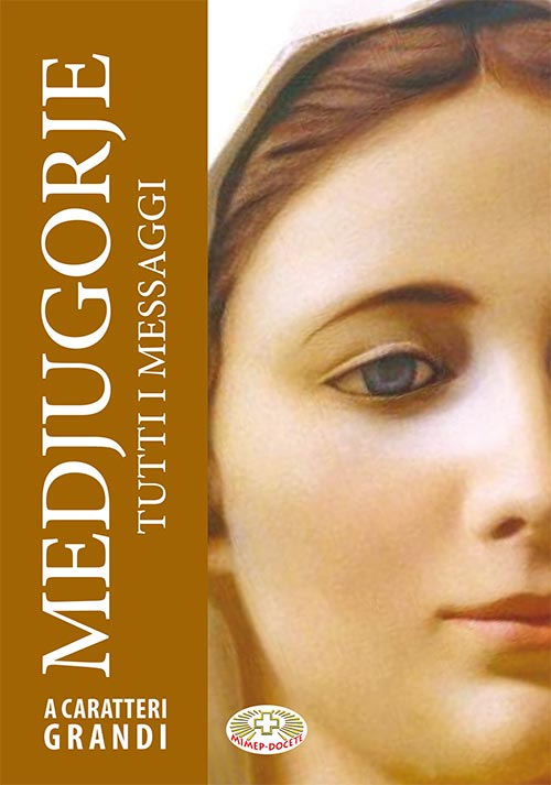 Medjugorje tutti i messaggi