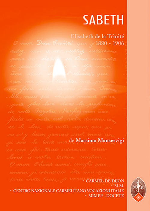Ta presence est ma joie Sabeth. Elisabeth de la Trinit&eacute;. Vie et message