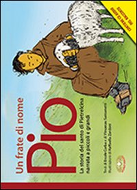 Un frate di nome Pio