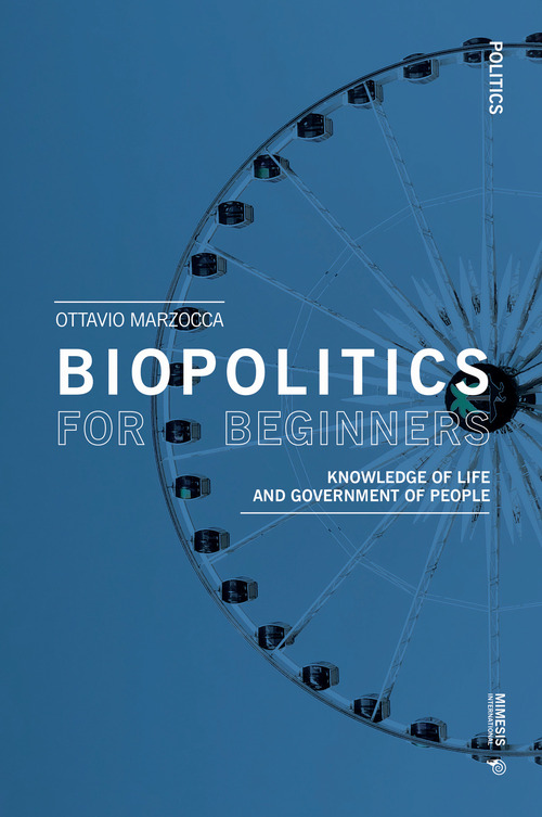 Biopolitics for beginners. Knowledge of life and government of people