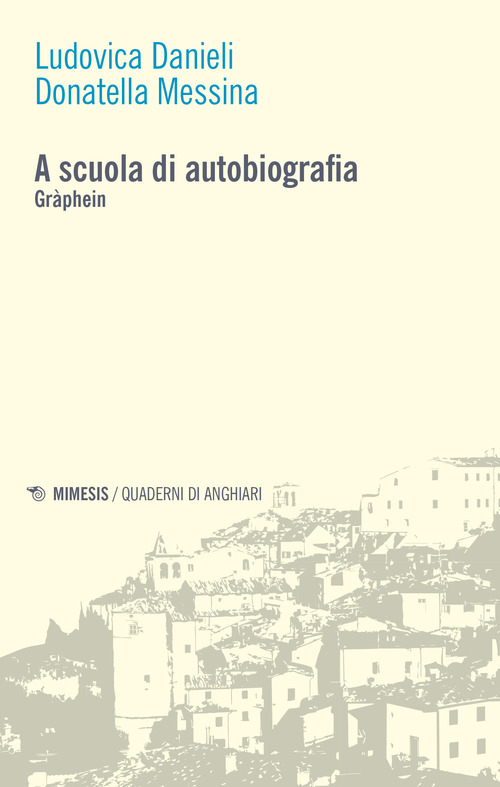 A scuola di autobiografia. Gr&agrave;phein