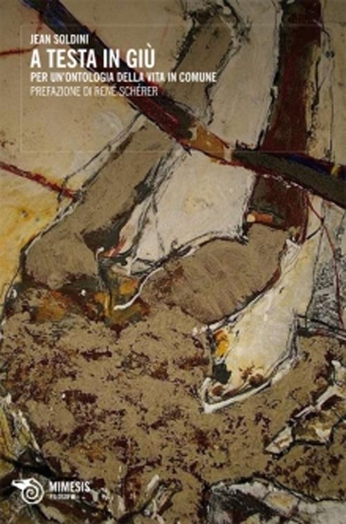 A testa in gi&ugrave;. Per un'ontologia della vita in comune
