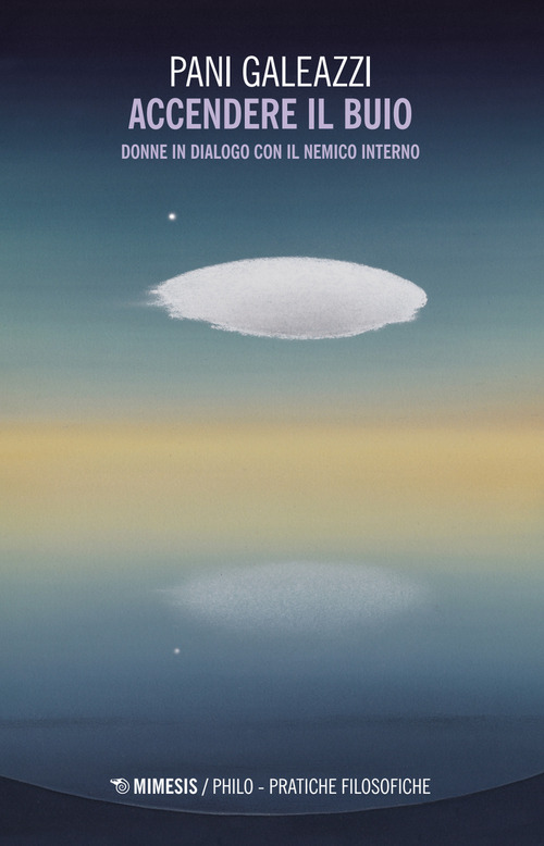 Accendere il buio. Donne in dialogo con il nemico interno
