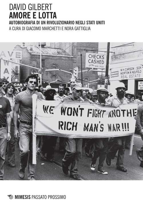 Amore e lotta. Autobiografia di un rivoluzionario negli Stati Uniti