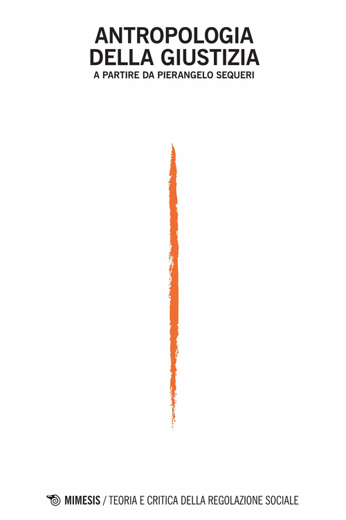Antropologia della giustizia a partire da Pierangelo Sequeri. Teoria e critica della ragione sociale