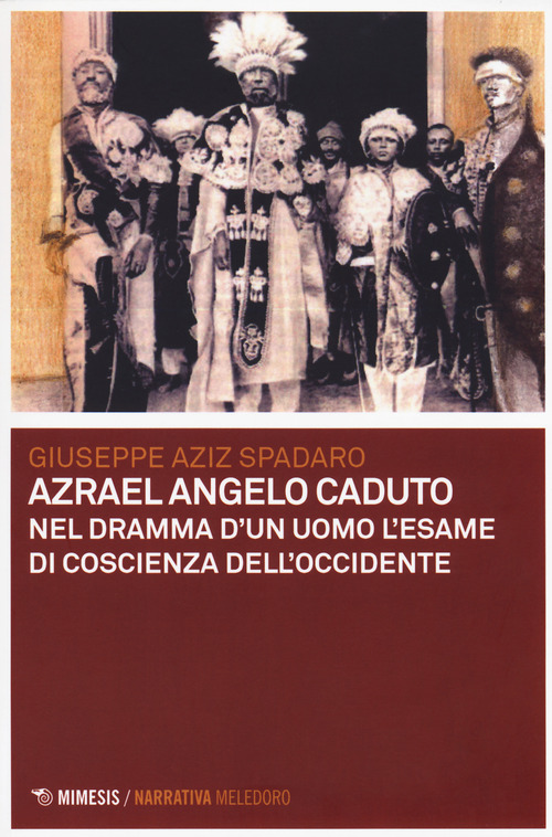 Azrael angelo caduto. Nel dramma dell'uomo l'esame di coscienza dell'Occidente