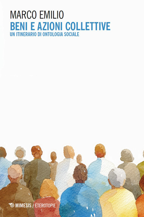 Beni e azioni collettive. Un itinerario di ontologia sociale