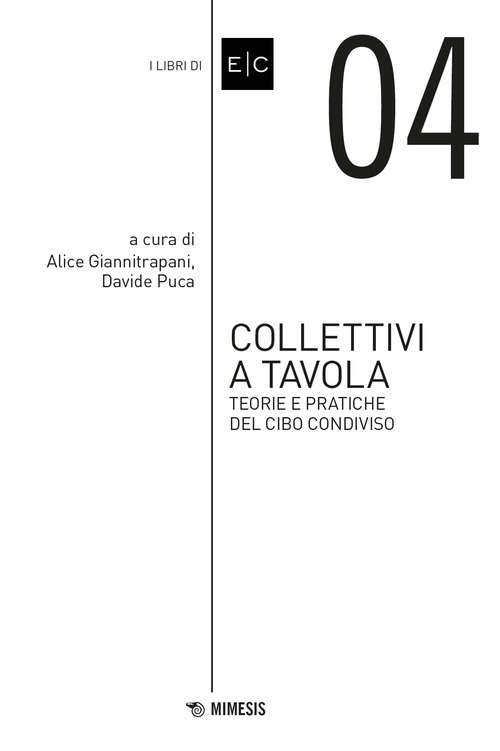 Collettivi a tavola. Teorie e pratiche del cibo condiviso