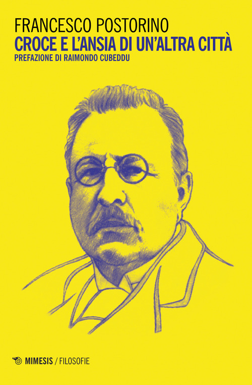 Croce e l'ansia di un'altra citt&agrave;