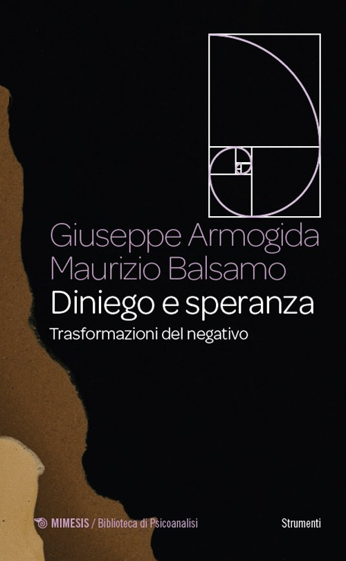 Diniego e speranza. Trasformazioni del negativo