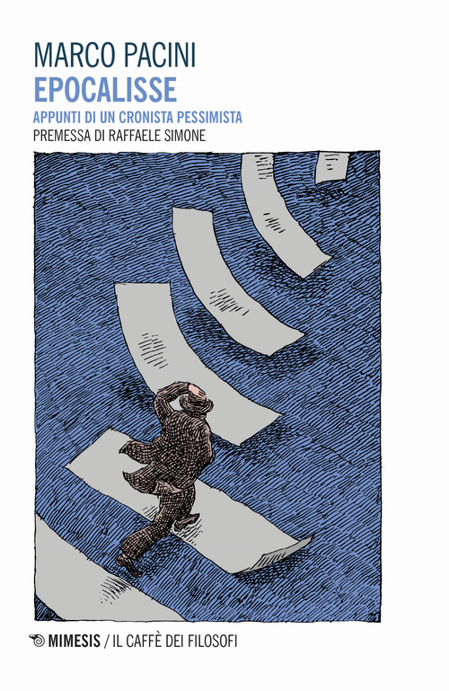 Epocalisse. Appunti di un cronista pessimista