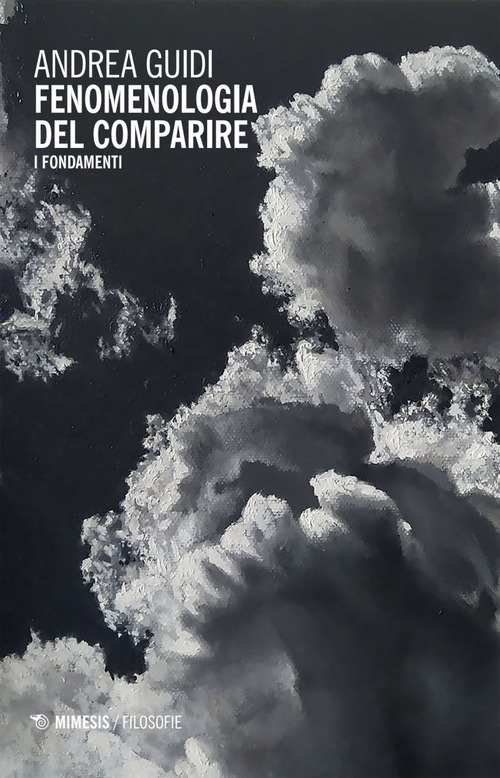 Fenomenologia del comparire. I fondamenti