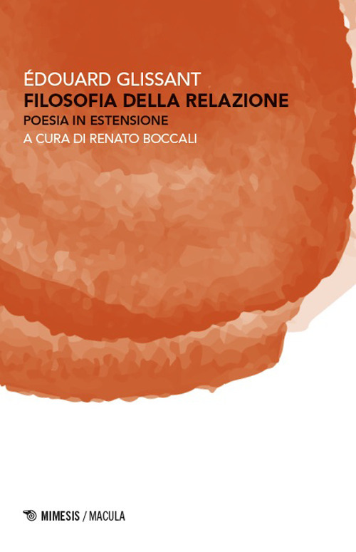 Filosofia della relazione. Poesia in estensione