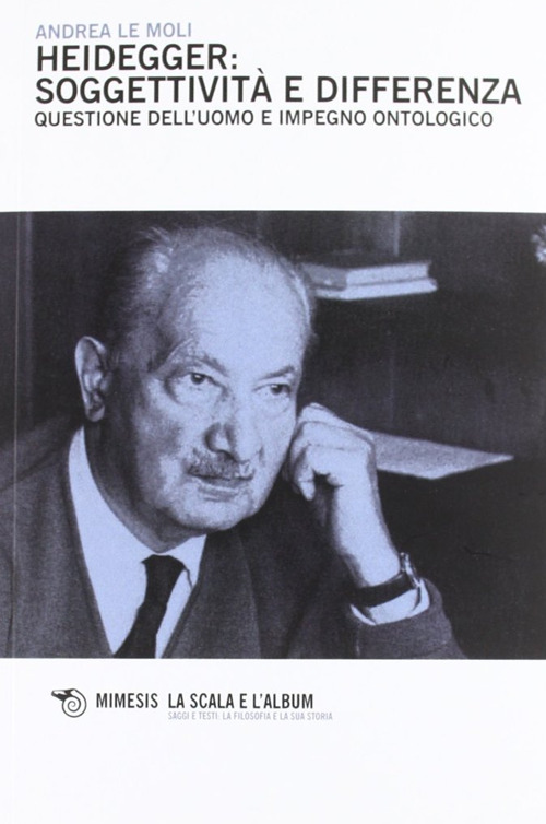 Heidegger: soggettivit&agrave; e differenza. Questione dell'uomo e impegno ontologico