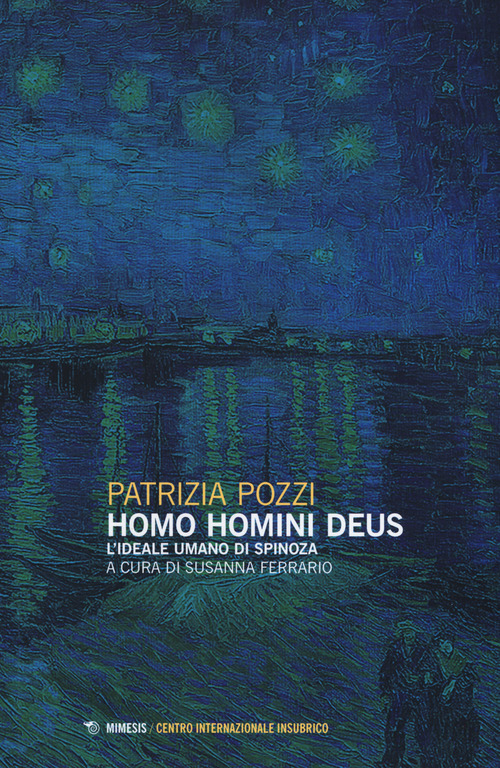 Homo homini deus. L'ideale umano di Spinoza
