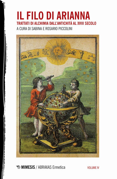 Il filo di Arianna. Trattati di alchimia dall'antichità al XVIII secolo