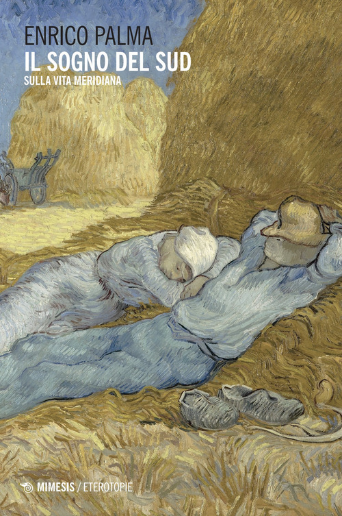 Il sogno del sud. Sulla vita meridiana