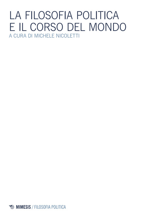 La filosofia politica e il corso del mondo