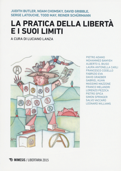 La pratica della libert&agrave; e i suoi limiti