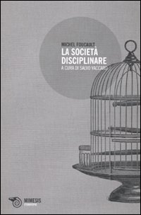 La societ&agrave; disciplinare