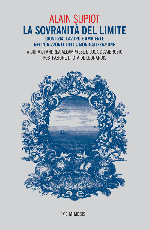 La sovranità del limite. Giustizia, lavoro e ambiente nell'orizzonte della mondializzazione