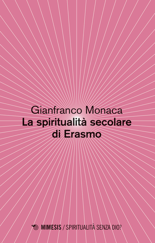 La spiritualit&agrave; secolare di Erasmo