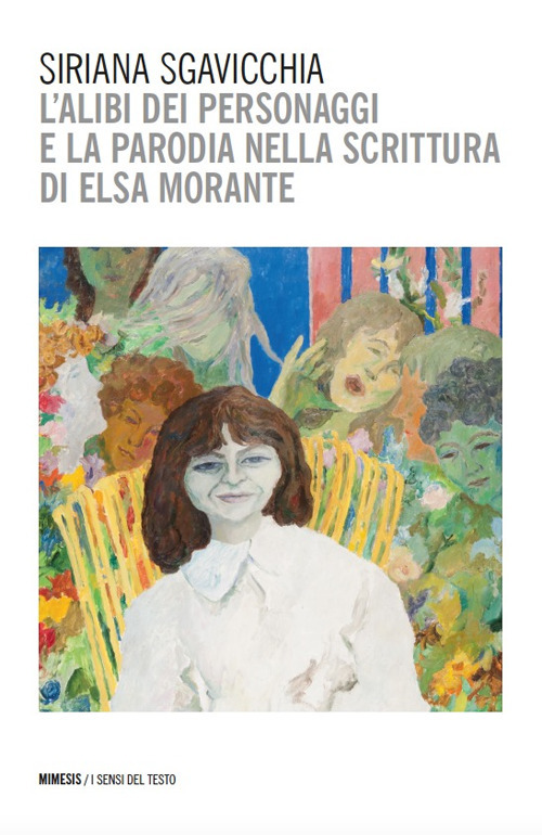 L'alibi dei personaggi e la parodia nella scrittura di Elsa Morante