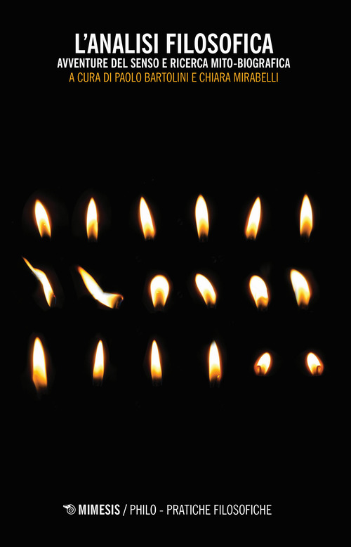 L'analisi filosofica. Avventure del senso e ricerca mito-biografica