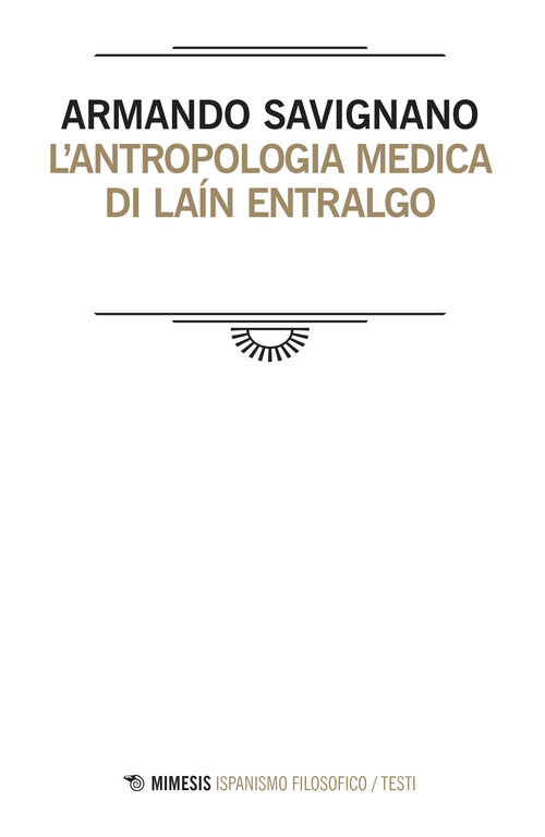 L'antropologia medica di La&iacute;n Entralgo