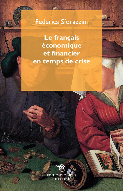 Le fran&ccedil;ais &eacute;conomique et financier en temps de crise