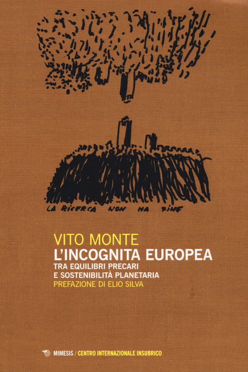 L'incognita europea tra equilibri precari e sostenibilit&agrave; planetaria