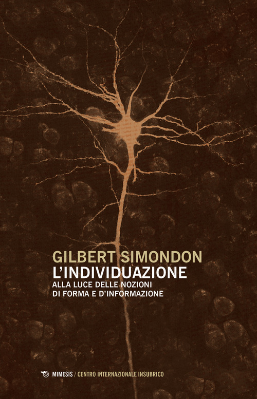 L'individuazione alla luce delle nozioni di forma e di informazione-Simondoniana