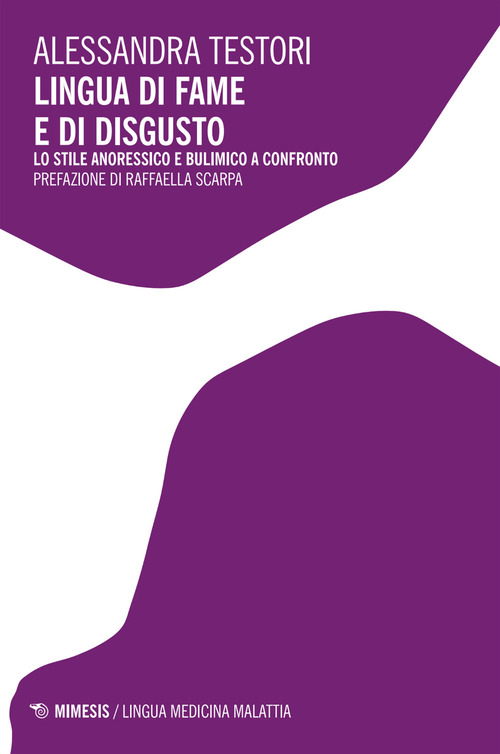 Lingua di fame e di disgusto. Lo stile anoressico e bulimico a confronto