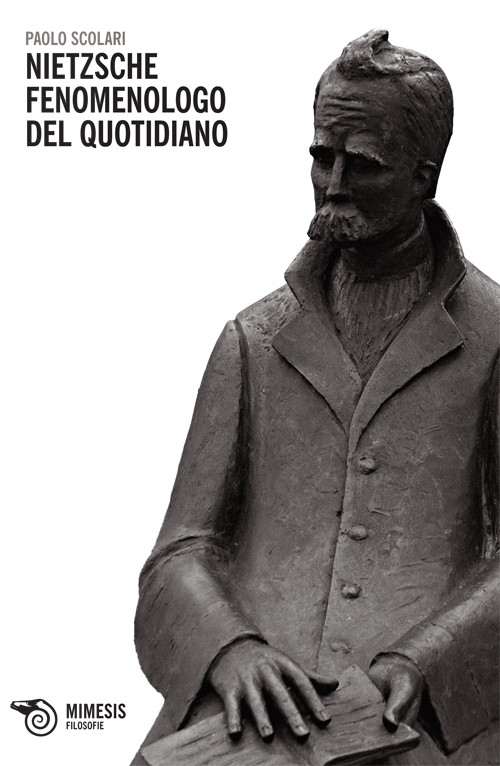 Nietzsche fenomenologo del quotidiano