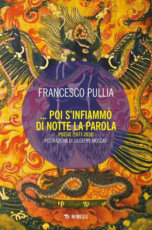 Poi s'infiammò di notte la parola