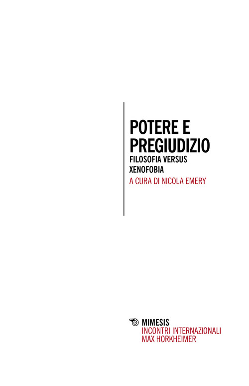 Potere e pregiudizio. Filosofia versus xenofobia
