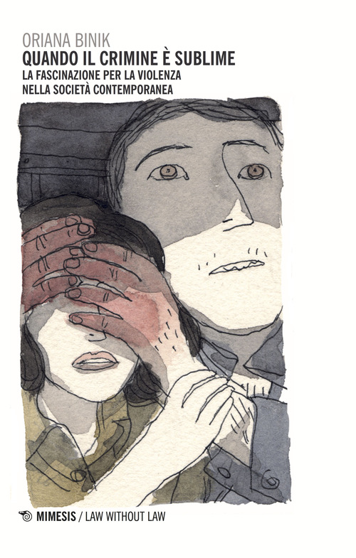Quando il crimine &egrave; sublime. La fascinazione per la violenza nella societ&agrave; contemporanea