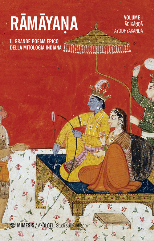 Ramayana. Il grande poema epico della mitologia indiana